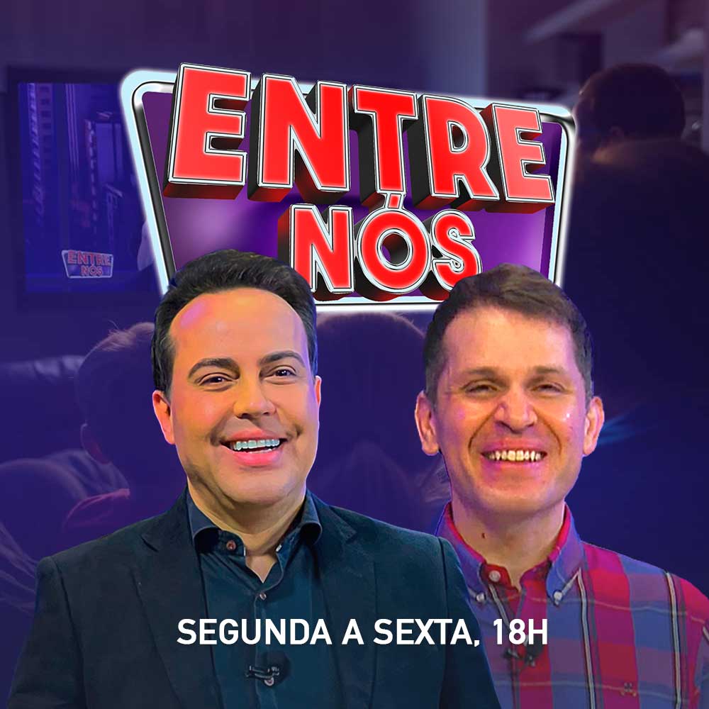 Programa Entre Nós com Rinaldi Faria e Gabriel Nascimento